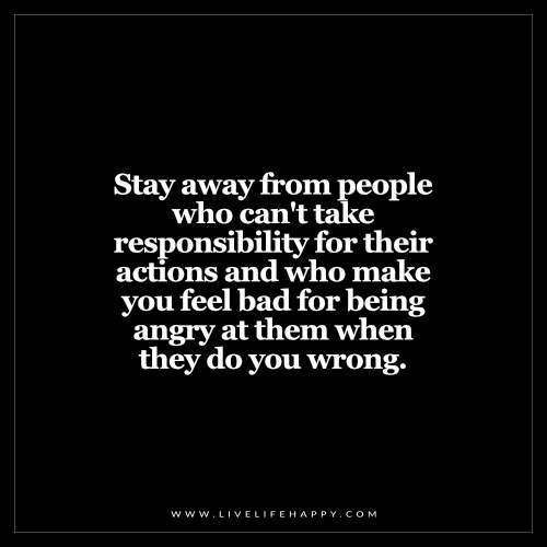 Stay Away from People Who Can't Take Responsibility - Live ...