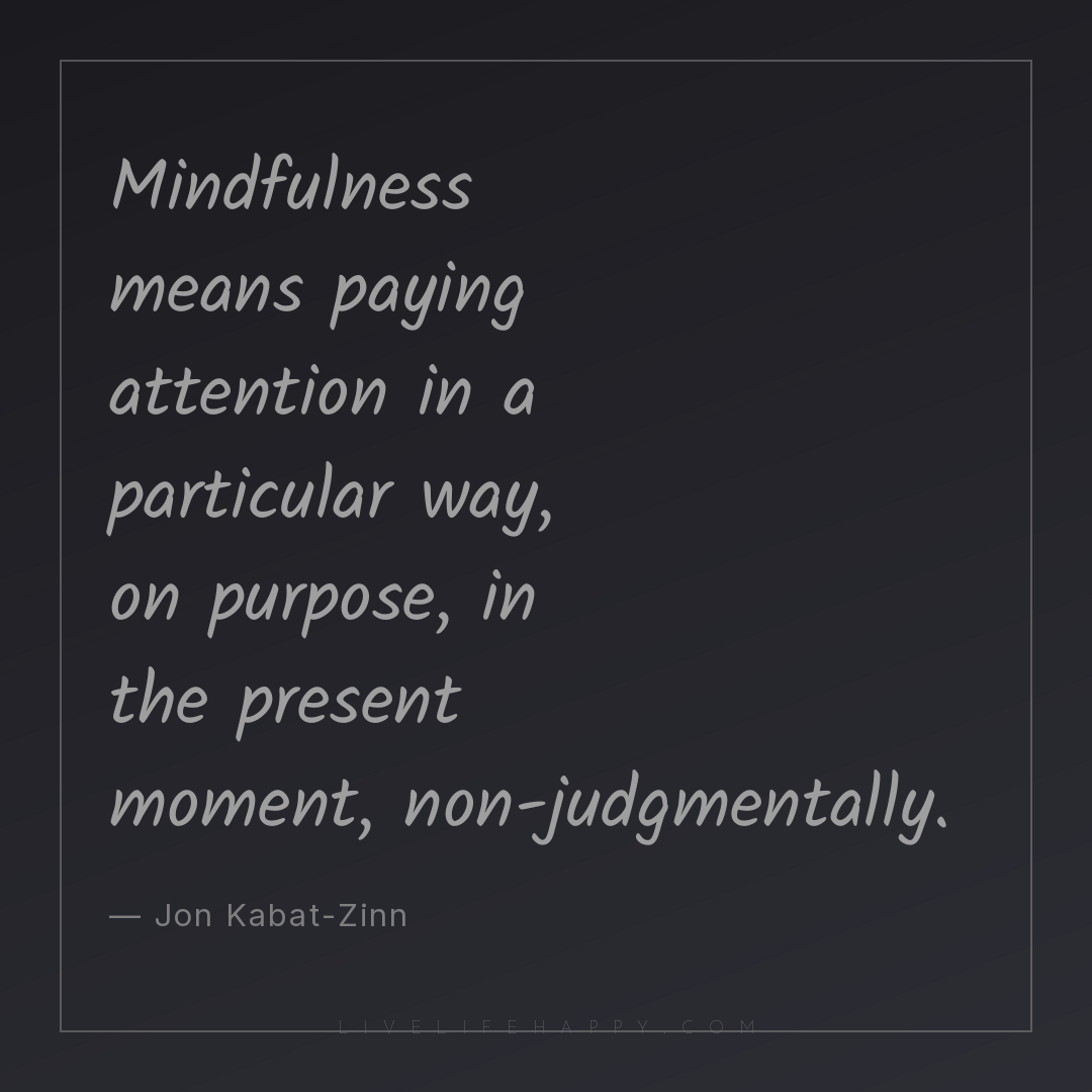 Mindfulness means paying attention in a particular w... — Jon Kabat-Zinn
