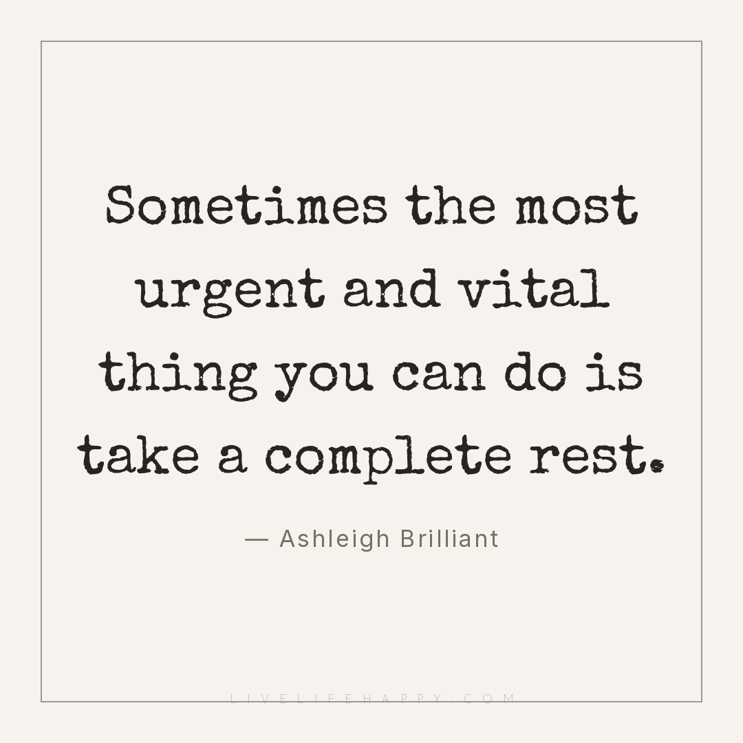 Sometimes the most urgent and vital thing you can do... — Ashleigh Brilliant