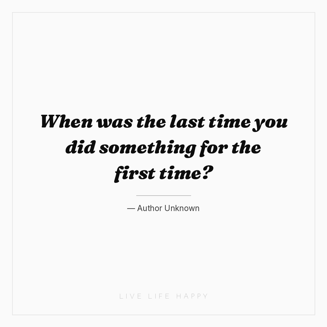 When was the last time you did something for the fir... — Author Unknown
