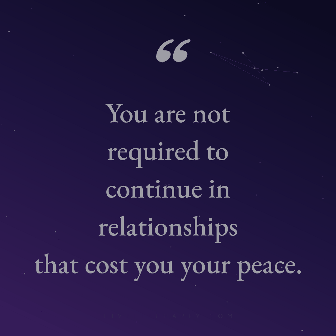You are not required to continue in relationships th... — Author Unknown