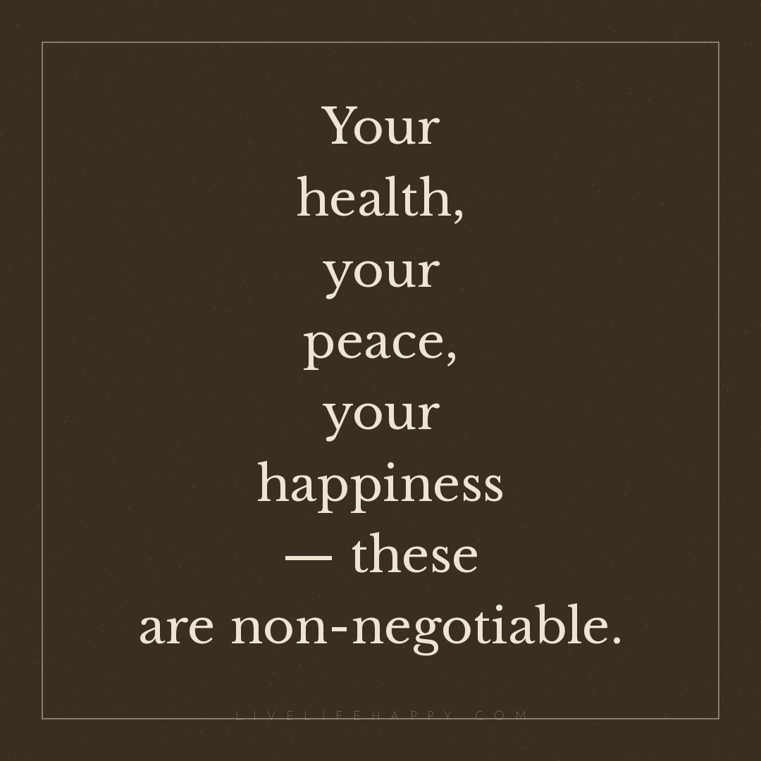 Your health, your peace, your happiness — these are ... — Author Unknown