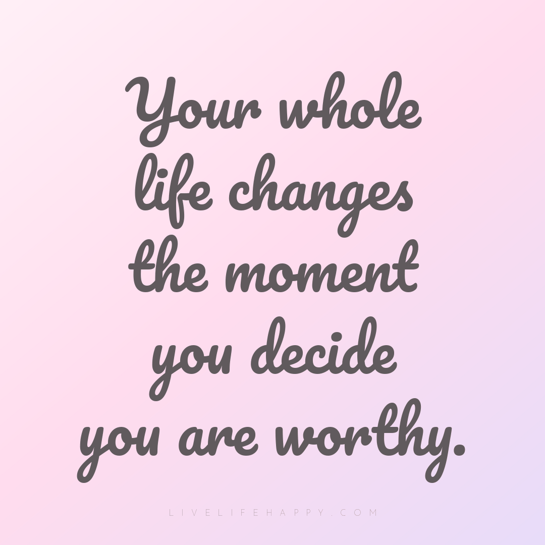 Your whole life changes the moment you decide you ar... — Author Unknown