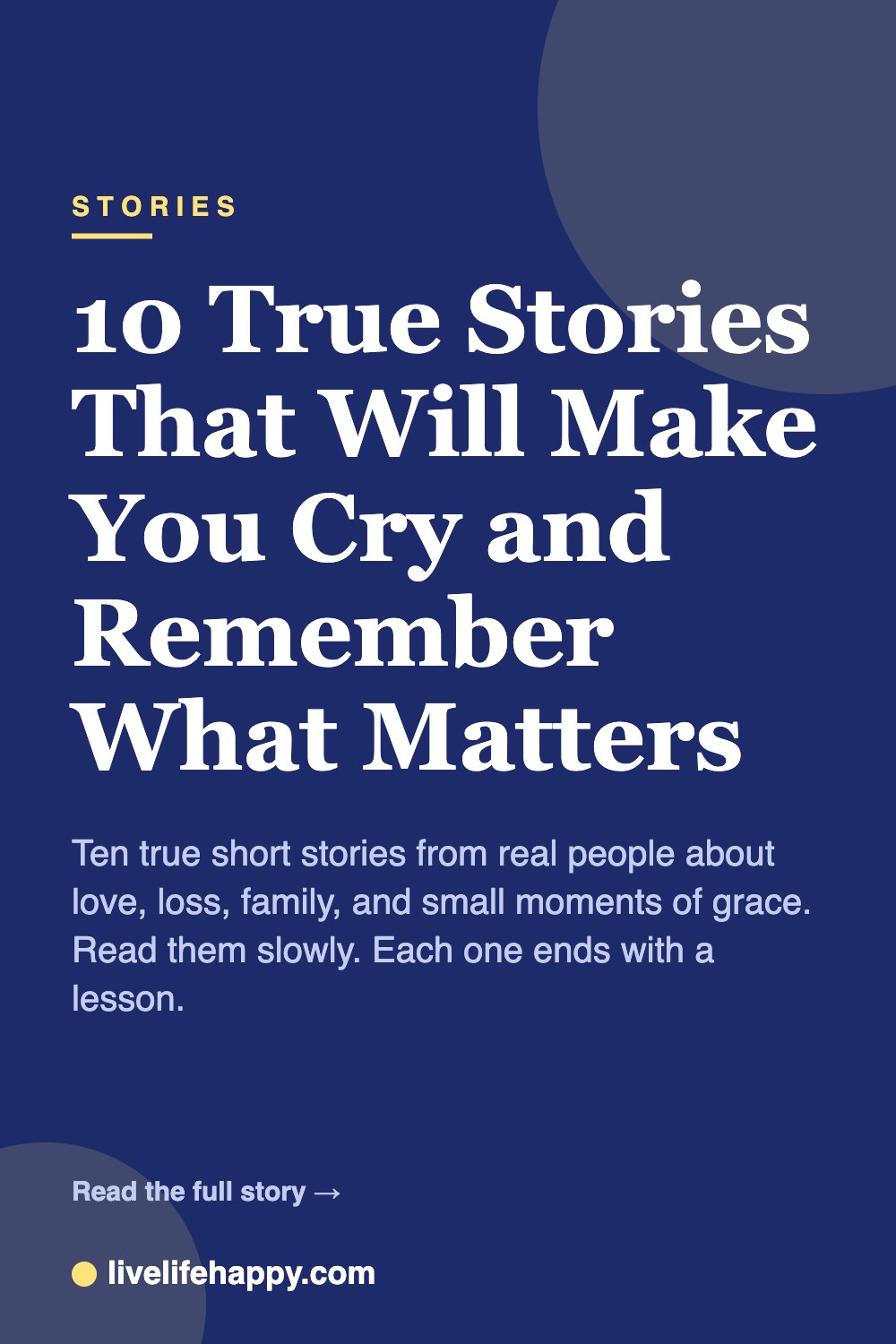 10 True Stories That Will Make You Cry and Remember What Matters — Ten true short stories from real people about love, loss, family, and small moments of grace. Read them slowly. Each one ends with a lesson.